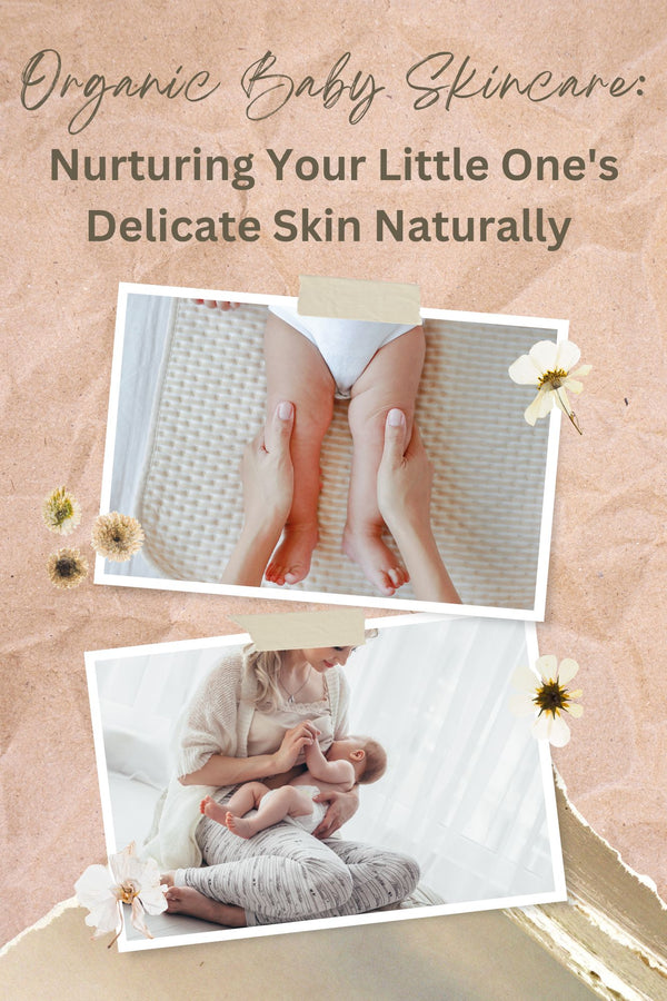 Organic Baby Skincare: Nurturing Your Little One's Delicate Skin Naturally